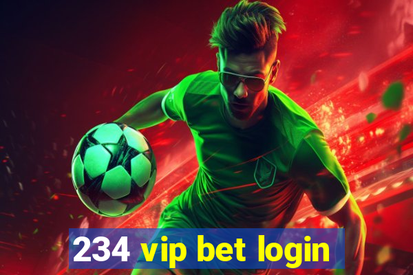 234 vip bet login